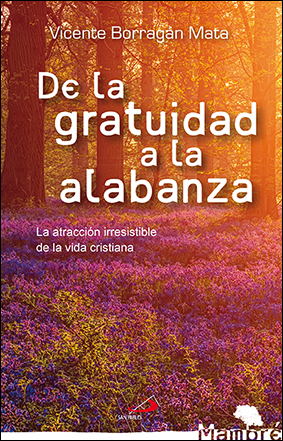 [9788428555890] De la gratuidad a la alabanza