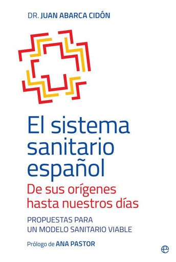 [9788491645917] El sistema sanitario español. De sus orígenes hasta nuestros días