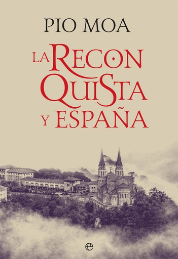 [9788491643050] La Reconquista y España