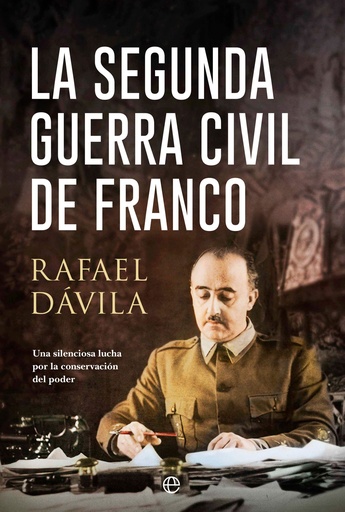 [9788413847795] La segunda guerra civil de Franco