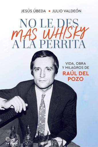 [9788491648345] No le des más whisky a la perrita