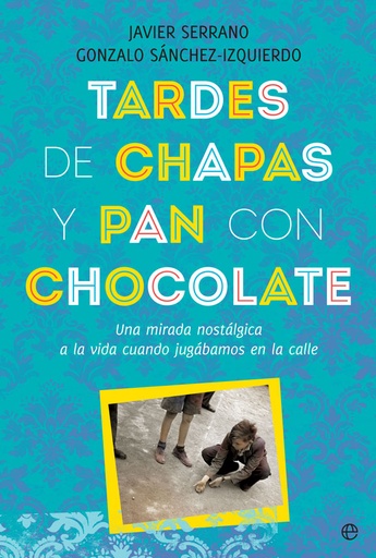 [9788491646808] Tardes de chapas y pan con chocolate