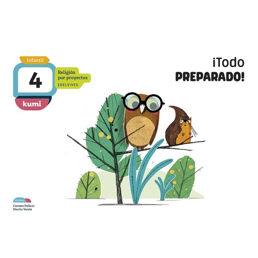 [9788414015551] Proyecto Kumi - 4 años : ¡Todo preparado!