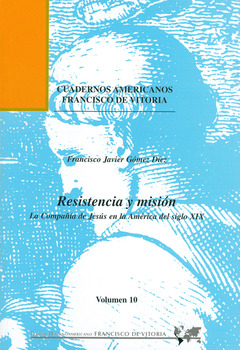 [9788489552326] Resistencia y misión: la Compañía de Jesús en la América del siglo XIX