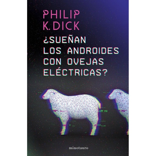 [9788445006757] ¿Sueñan los androides con ovejas eléctricas?