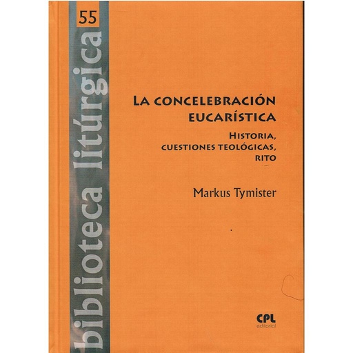 [9788491650799] La concelebración Eucarística