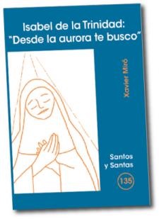 [9788498052152] Isabel de la Trinidad: 'Desde la aurora te busco'