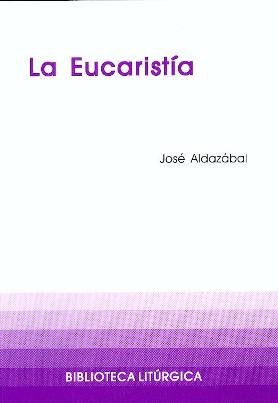 [9788474675795] Eucaristía, La