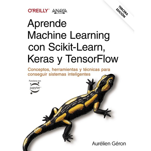 [9788441548046] Aprende Machine Learning con Scikit-Learn, Keras y TensorFlow. Tercera Edición