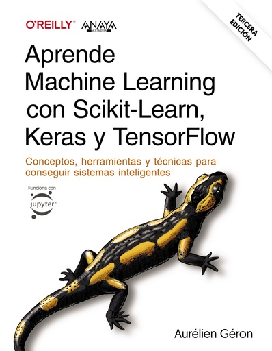 [9788441548046] Aprende Machine Learning con Scikit-Learn, Keras y TensorFlow. Tercera Edición