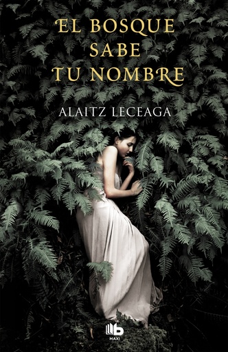 [9788413140599] El bosque sabe tu nombre