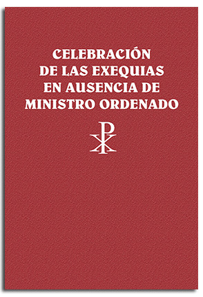 [9788491654803] Celebración de las exequias en ausencia de ministro ordenado