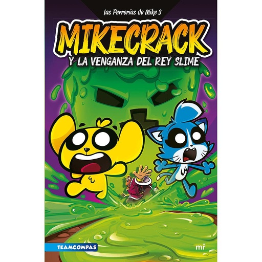 [9788427052161] Las Perrerías de Mike 3. Mikecrack y la venganza del rey Slime