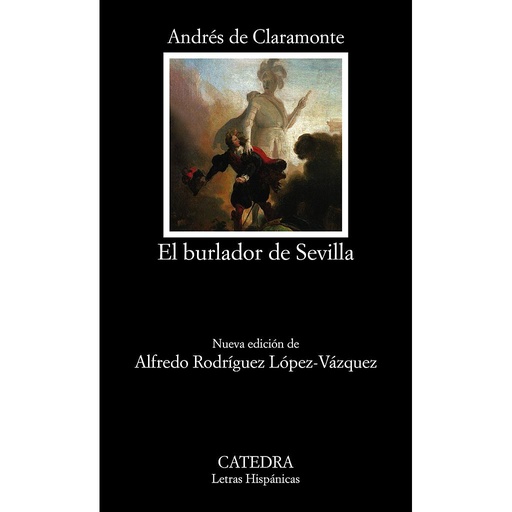 [9788437643823] El burlador de Sevilla o El convidado de piedra