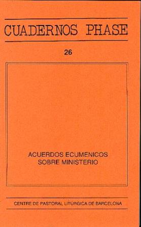 [9788474672022] Acuerdos ecuménicos sobre ministerio