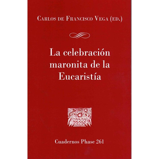 [9788491654384] La celebración maronita de la Eucaristía