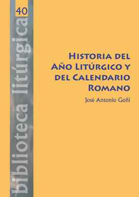 [9788498054385] Historia del Año Litúrgico y del Calendario Romano