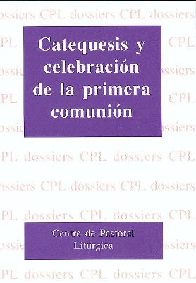 [9788474677751] Catequesis y celebración de la primera comunión