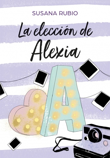 [9788417460686] La elección de Alexia (Saga Alexia 3)