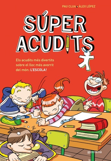 [9788410298774] Súper Acudits - Els acudits més divertits sobre el lloc més avorrit del món: L'ESCOLA!