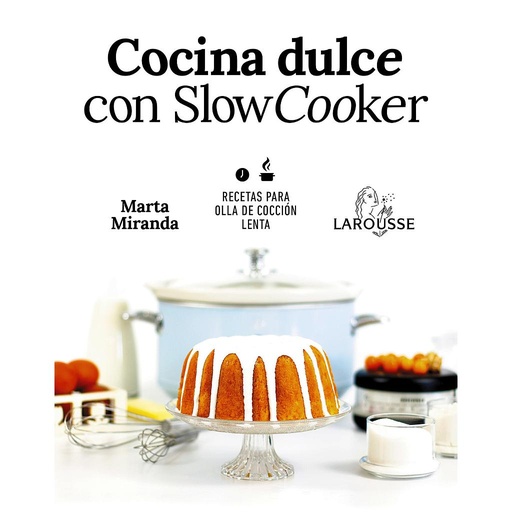 [9788417273644] Cocina dulce con Slow Cooker