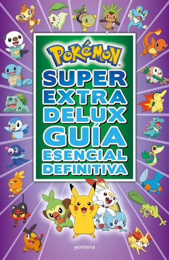 [9788418483103] Súper Extra Delux Guía esencial definitiva (Guía Pokémon)