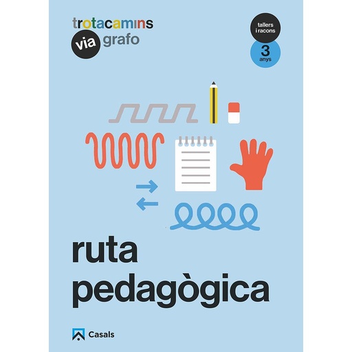 Ruta pedagògica Via Grafo 3 anys Tallers i Rancons Trotacamins