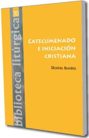 [9788498052107] Catecumenado e iniciación cristiana