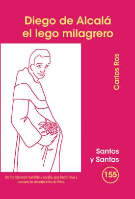 [9788498053418] Diego de Alcalá, el lego milagrero