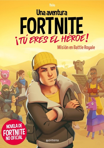 [9788418483035] Una aventura FORTNITE. ¡Tú eres el héroe! - Misión en Battle Royale