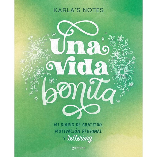 [9788419650870] Una vida bonita. Mi diario de gratitud, motivación personal y lettering