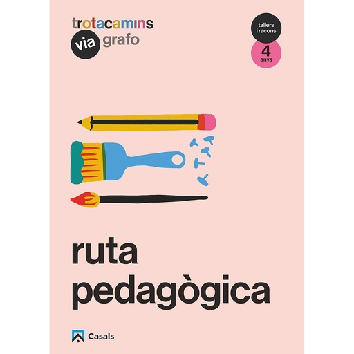 Ruta pedagògica Via Grafo 4 anys Tallers i Racons Trotacamins