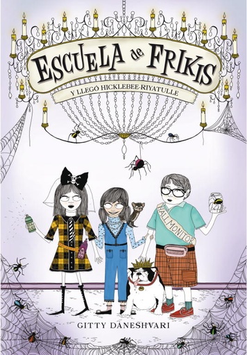 [9788484416654] Y llegó Hicklebee-Riyatulle (Escuela de frikis 2)