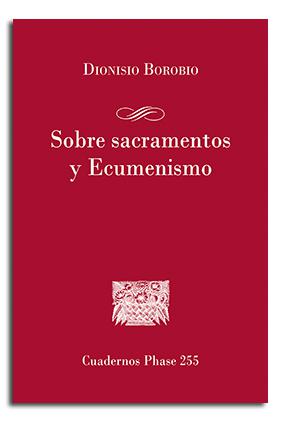 Sobre sacramentos y Ecumenismo