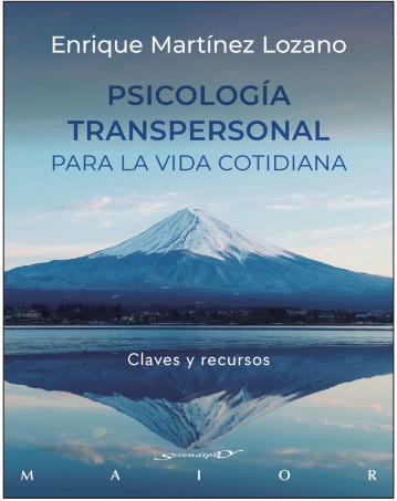 Psicologia transpersonal para la vida cotidiana. Claves y recursos