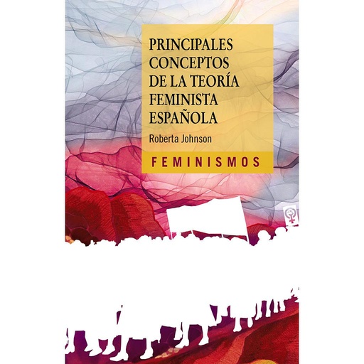 [9788437646701] Principales conceptos de la teoría feminista española