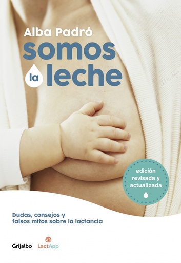 [9788418007156] Somos la leche (edición revisada y actualizada)