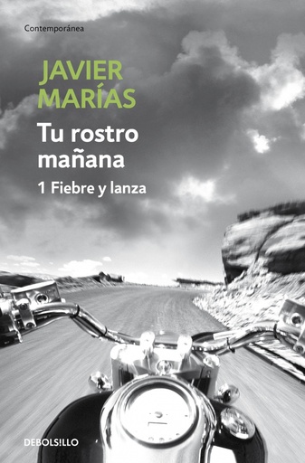 [9788483465691] Tu rostro mañana. 1 Fiebre y lanza
