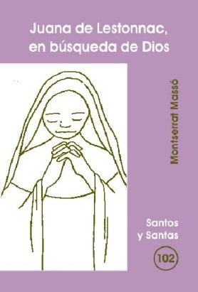 [9788498050325] Juana de Lestonnac, en búsqueda de Dios