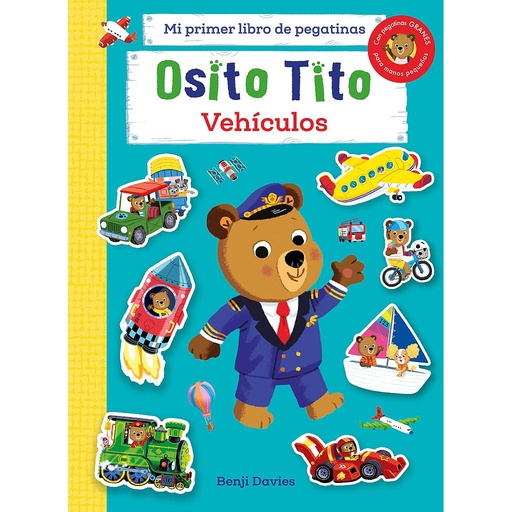 [9788408267133] Osito Tito. Mi primer libro de pegatinas. Vehículos