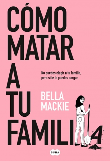 [9788491297987] Cómo matar a tu familia