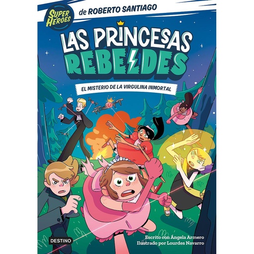 [9788408249153] Las Princesas Rebeldes 1. El misterio de la virgulina inmortal