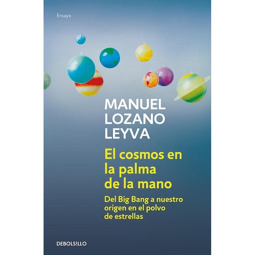 [9788499081182] El cosmos en la palma de la mano