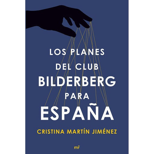 [9788499984964] Los planes del club Bilderberg para España