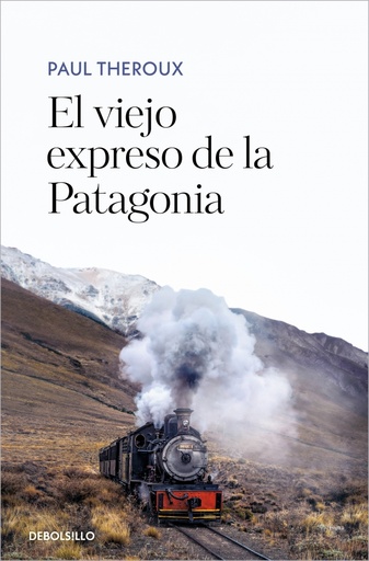 [9788466361583] El viejo expreso de la Patagonia