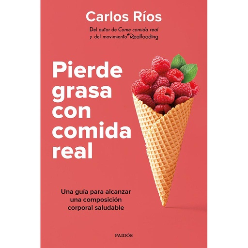 [9788449339189] Pierde grasa con comida real