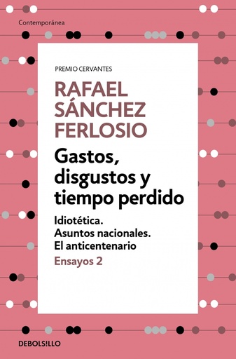 [9788466342391] Gastos, disgustos y tiempo perdido (Ensayos 2)