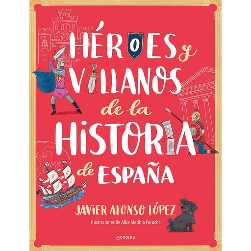 [9788418798443] Héroes y villanos de la historia de España