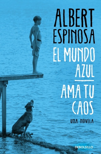 [9788466329811] El mundo azul. Ama tu caos