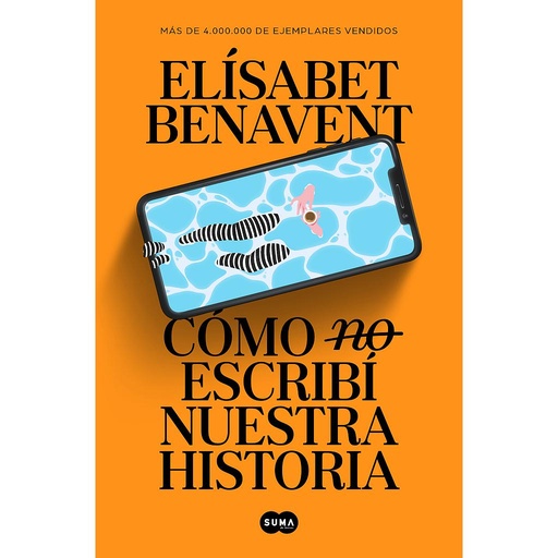 [9788491297246] Cómo (no) escribí nuestra historia